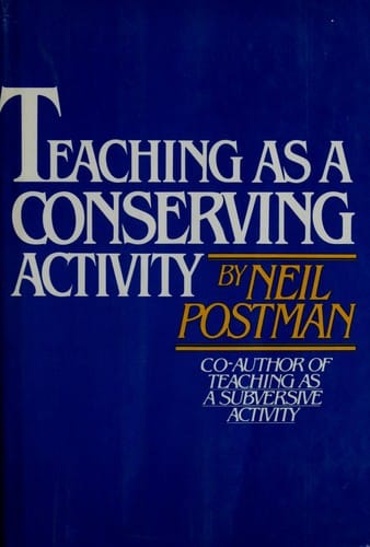 Teaching as a conserving activity