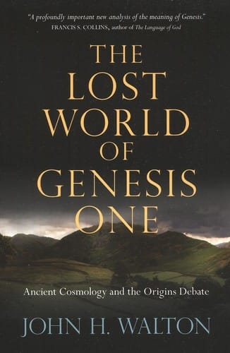 The lost world of Genesis One
