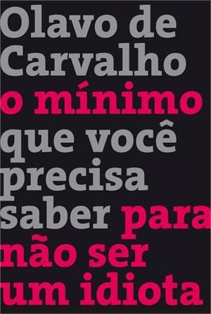 O mínimo que você precisa saber para não ser um idiota