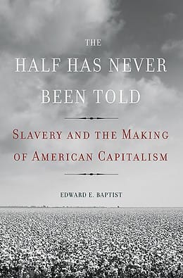 The Half Has Never Been Told