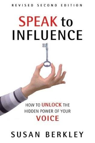 Speak to influence