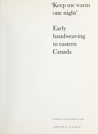 Keep me warm one night: early handweaving in eastern Canada