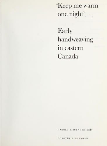 Keep me warm one night: early handweaving in eastern Canada