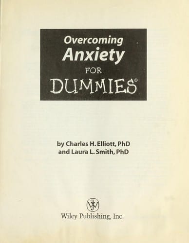Overcoming Anxiety for Dummies