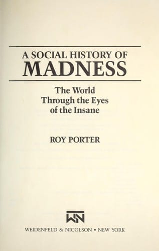 A social history of madness