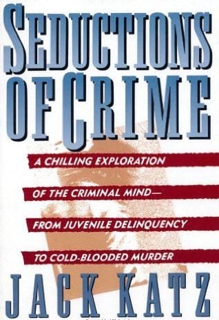 Seductions of crime
