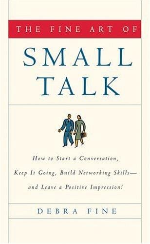 Fine Art of Small Talk, The
