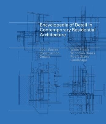 Encyclopedia Of Detail In Contemporary Residential Architecture