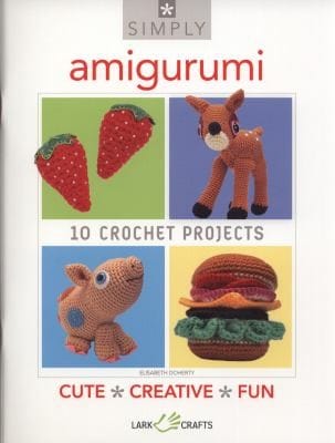 Amigurumi 10 Crochet Projects Cute Creative Fun