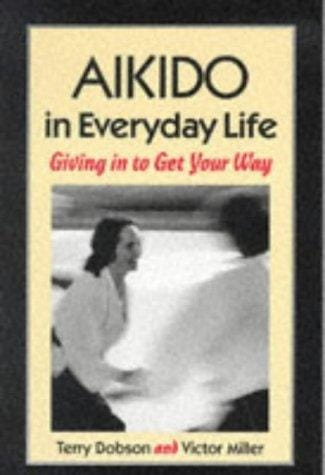 Aikido in everyday life