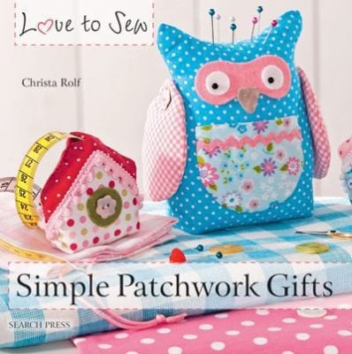 Simple Patchwork Gifts
Love to Sew