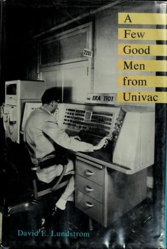 A few good men from Univac
