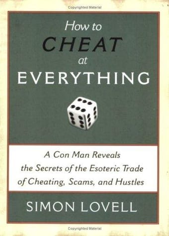How to cheat at everything