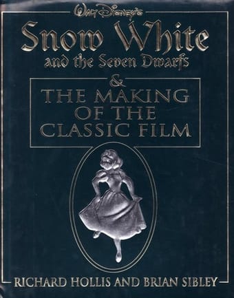 Walt Disney's Snow White and the Seven Dwarfs & The Making of the Classic Film