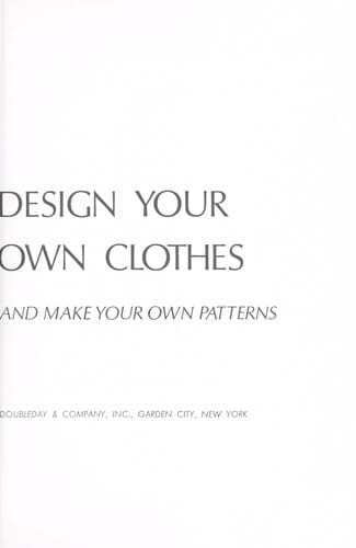 How to design your own clothes and make your own patterns