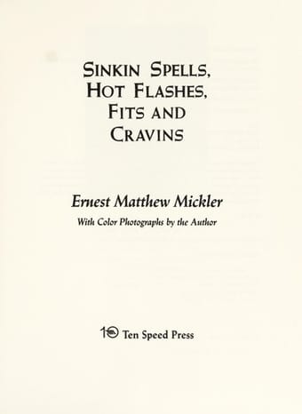 Sinkin spells, hot flashes, fits and cravins