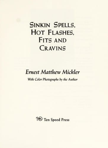Sinkin spells, hot flashes, fits and cravins