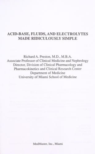 Acid-base, fluids and electrolytes made ridiculously simple