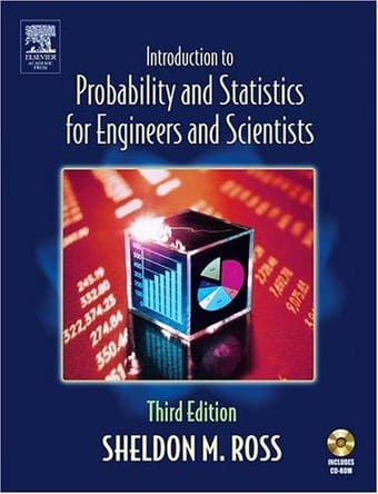 Introduction to probability and statistics for engineers and scientists