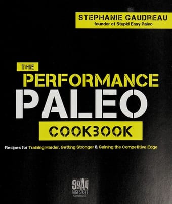 The performance paleo cookbook