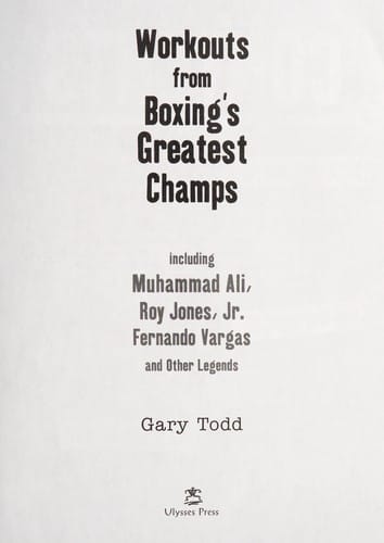 Workouts from boxing's greatest champs