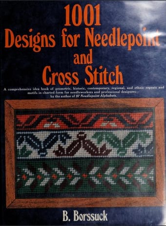 1001 designs for needlepoint and cross stitch