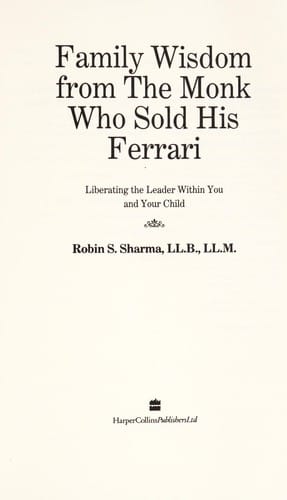 Family Wisdom from the Monk Who Sold His Ferrari