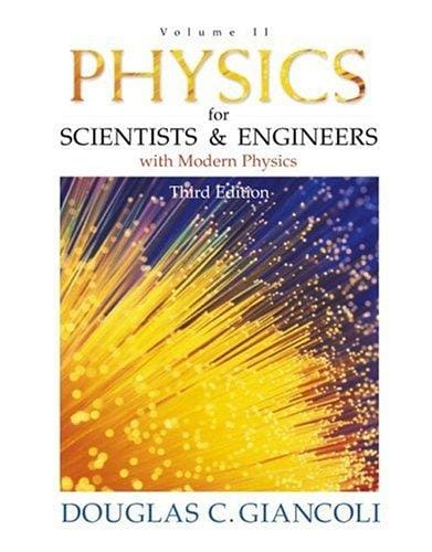 Physics for Scientists and Engineers with Modern Physics