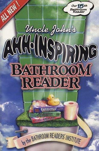Uncle John's Ahh-inspiring bathroom reader