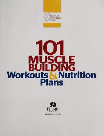 101 muscle building workouts & nutrition plans