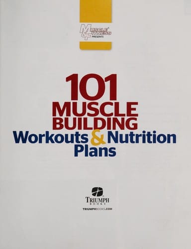 101 muscle building workouts & nutrition plans