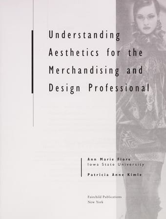 Understanding aesthetics for the merchandising and design professional