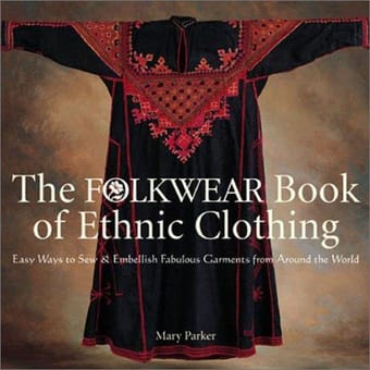 The Folkwear Book of Ethnic Clothing