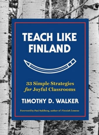 Teach like Finland