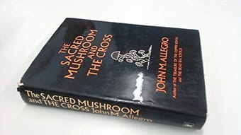 The sacred mushroom and thecross