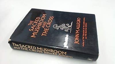 The sacred mushroom and thecross