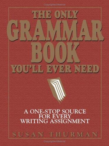 The Only Grammar Book You'll Ever Need
