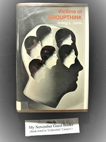 Victims of groupthink