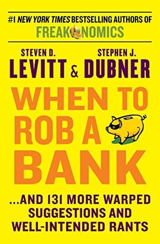 When to Rob a Bank