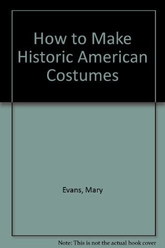 How to make historic American costumes