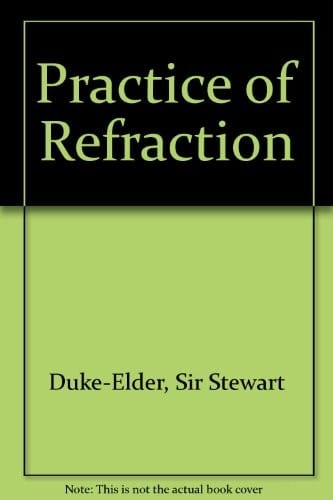 Duke-Elder's Practice of refraction