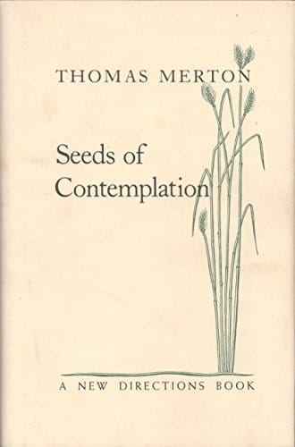 Seeds of contemplation