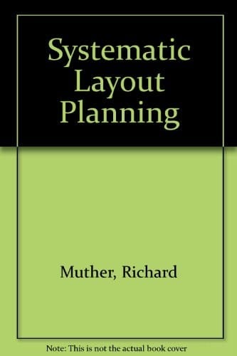 Systematic layout planning