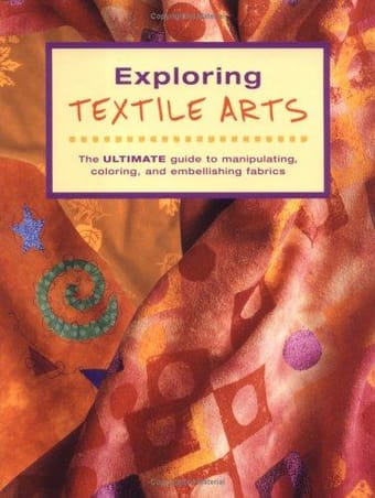 Exploring Textile Arts