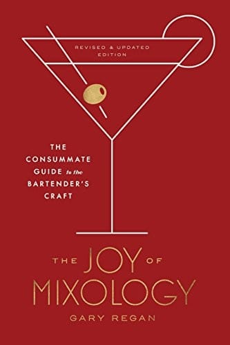 The Joy of Mixology, Revised and Updated Edition
