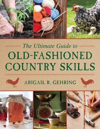 The ultimate guide to old-fashioned country skills
