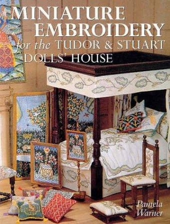 Miniature embroidery for the Tudor & Stuart dolls' house