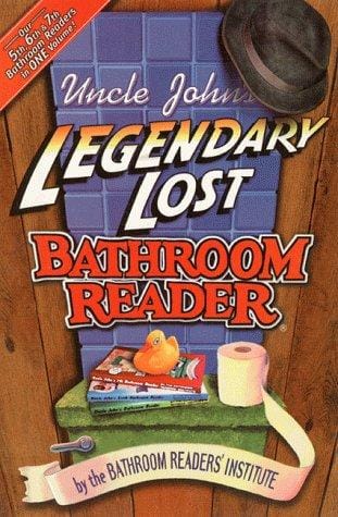 Uncle John's legendary lost bathroom reader
