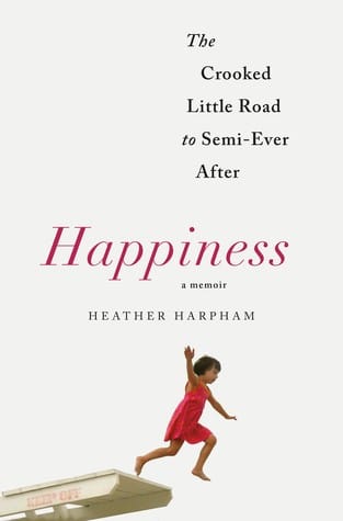 Happiness: the crooked little road to semi-ever after