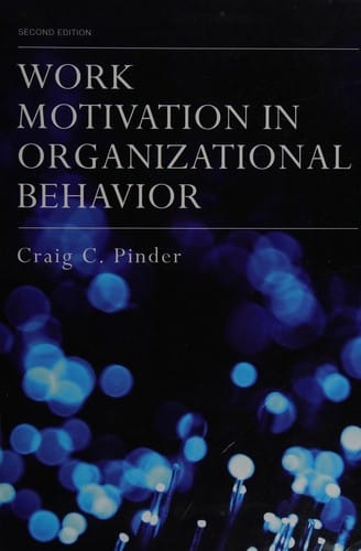 Work Motivation in Organizational Behavior, 2nd ed